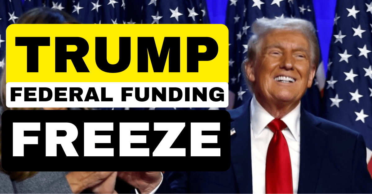 Federal Funding Freeze 2025: What You Need to Know | Complete Guide