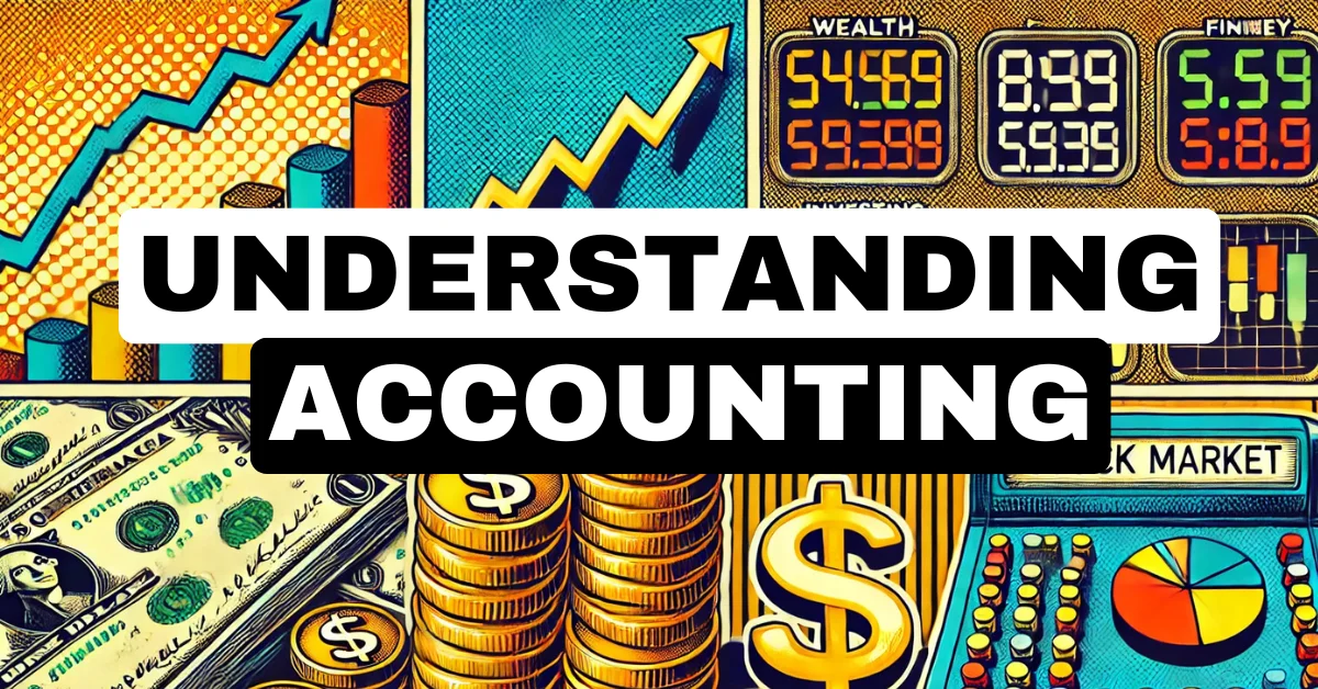Mastering Accounting: A Beginner’s Guide 
