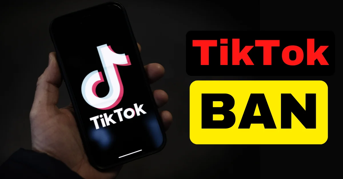 TikTok Ban: Everything You Need to Know